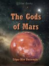 The Gods of Mars (eBook): John Carter of Mars Series, Book 2